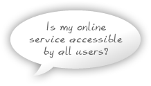 Is my online service accessible by all users?